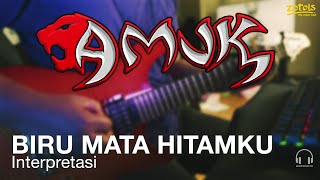 Amuk - Biru Mata Hitamku