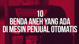 INILAH 10 MESIN PENJUAL OTOMATIS YANG GAK ADA DI INDONESIA