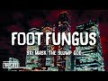 Ski Mask The Slump God - Foot Fungus (Lyrics)