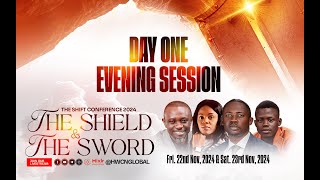 THE SHIELD AND THE SWORD || SHIFT CONFERENCE '24 (DAY ONE - EVENING SESSION) II NOVEMBER 22, 2024