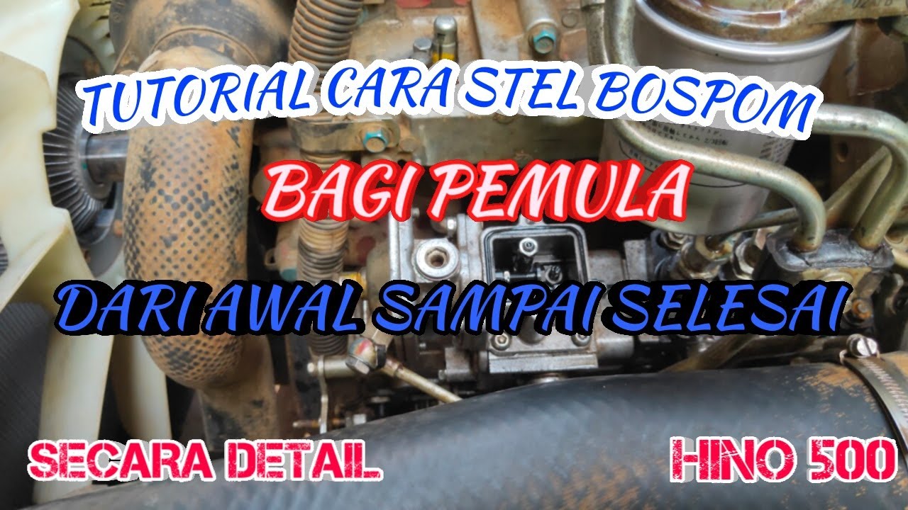 Tutorial Cara Setel Bospom Hino 500 || Asap Tipis Dan Bertenaga - YouTube