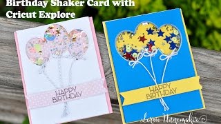 Birthday Shaker Card with Cricut Explore