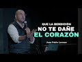 QUE LA BENDICIÓN, NO TE DAÑE EL CORAZÓN | Juan Pablo Lerman @IglesiaRemaSogamoso