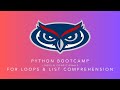 For Loops & List Comprehension | Module 3 | Python Bootcamp