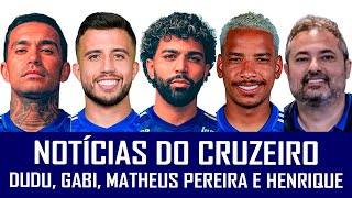 NOTÍCIAS DO CRUZEIRO: MATHEUS PEREIRA, GABIGOL, MATHEUS HENRIQUE, MATTOS, DUDU E JOGOS NO FDS