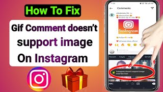 How To Fix Gif Comment doesn’t support image on Instagram | Fix "Instagram doesn’t support image