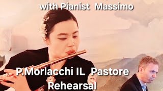 Lucca in Italy/With Massimo/Rehearsal/P.Morlacchi/IL Pastore /Flutist:Ryu Ji Youn#music