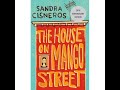 A Quick Critique of Sandra Cisnero's The House on Mango Street