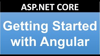 Getting Started with Angular ASPNET CORE