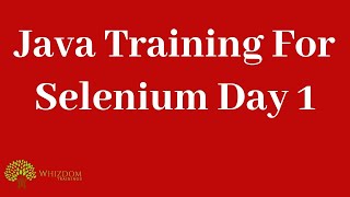 Java Training For Selenium Day 1