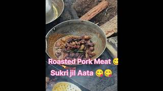 Roasted Pork Meat 😋😋//Sukri jil Aata 😋😋😋//New Short video//Viral short video