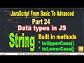toUpperCase(), toLowerCase() | String data type in JavaScript | Part 24 | JavaScript | #SmartCode