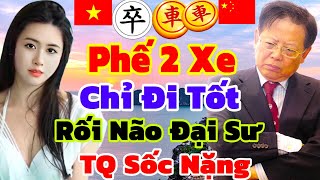 Phế Sạch 2 Xe Đi 2 Tốt Bắt Tướng Đỉnh Cao [Cờ Tướng]