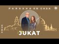 #Jukat - Parashá en Casa