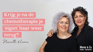 Krijg je na de chemotherapie je 'eigen' haar weer terug?