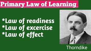 3 laws of Thorndike's theory/law of learning in urdu?#learning #thorndiketheory #thorndike