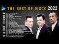 Silent Circle - The Best Of Disco 2022 | KMKC Disco