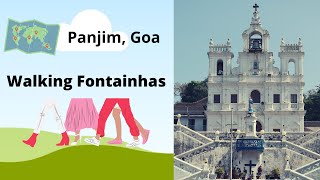 Go Goa Gokarna | Day 3 | Exploring Goa | Fontainhas | Panjim | Walking Tour | Portuguese Influence