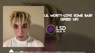 Lil Morty - Love Some Baby (Speed Up)