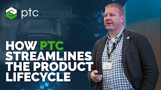 How PTC Streamlines the Product Lifecycle