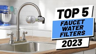 top 5 best faucet water filters 2023 - top 5 best az gadgets