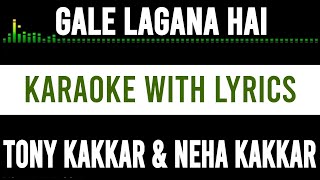 Gale Lagana Hai Karaoke Instrumental with Lyrics | Tony Kakkar & Neha Kakkar | Piano Chords