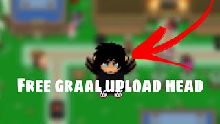How to get a free head on graal classic