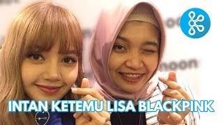 Intan Ketemu Lisa BLACKPINK di Jakarta