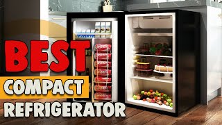Best Compact Refrigerator in 2021 – The Ultimate Top 7 List!