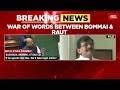 maharashtra karnataka border row after bommai calls sanjay raut agent of china raut hits back