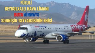 Buta Airways sərnişin təyyarəsinin Füzuli beynəlxalq hava limanına enişi.2021