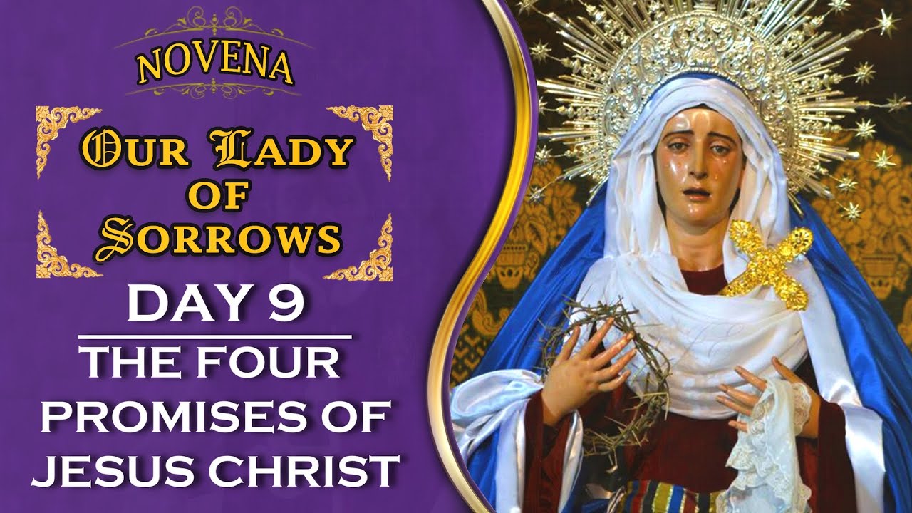 4 Beautiful PROMISES Of Jesus - OUR LADY OF SORROWS | DAY 9 | NOVENA ...