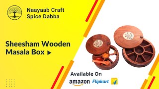 Naayaab Craft Sheesham Wooden Masala Box - Anjarai Petti - Spin Round Design - 10 inch