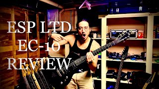 ESP LTD EC-10 Review!