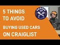 5 Things to Avoid When Buying Used Cars on Craigslist