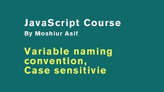 #class-2.2 | Variable naming convention | JavaScript course 2021 | JavaScript bangla tutorial 2021