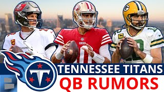 Titans Rumors After Tom Brady Retires ft. Aaron Rodgers, Jimmy G, Bryce Young & Hendon Hooker