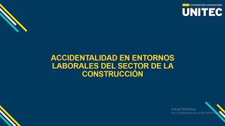 ACCIDENTALIDAD EN ENTORNOS LABORALES DEL SECTOR DE LA CONSTRUCCIÓN 🏗