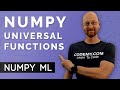 Numpy Universal Functions - Numpy For Machine Learning 3