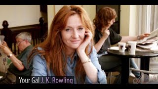 Your Gal, J.K. Rowling