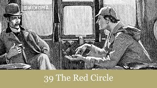 39 The Red Circle from His Last Bow: Reminiscences of Sherlock Holmes (1917) Audiobook