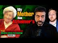 My Mother Has Alzheimer's - The Doctor Snow Brain Health Show - Episode 4