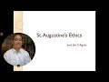 Lectures in Ethics  -  Philosophies of Ethics: Augustinian Ethics (Jove S Aguas)