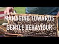 Managing Towards Gentle Behaviour