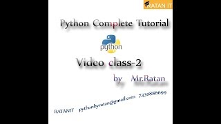 Python Tutorial || Video Class-2 || Different ways to Run python Code || By Ratan sir