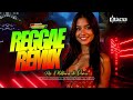 💓REGGAE BATIDÃO💓SELEÇÃO MELHORES DO REGGAE REMIX