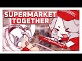 【Supermarket Together】I love minimum wage!!!【Kumu & Toji || Rose Garden】