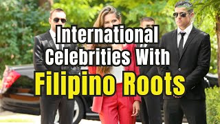 International Celebrities with Filipino Roots