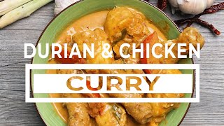 DURIAN  CHICKEN CURRY