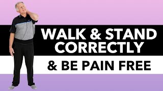 How to Walk & Stand Correctly & Pain Free With Neck Pain/Pinched Nerve